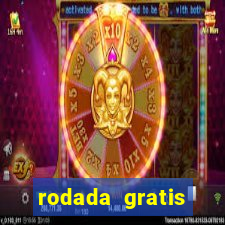 rodada gratis estrela bet